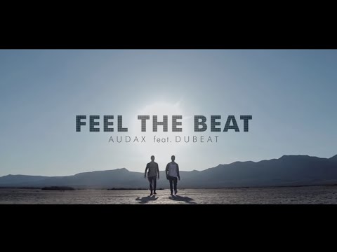 Audax Ft.  Dubeat - Feel The Beat