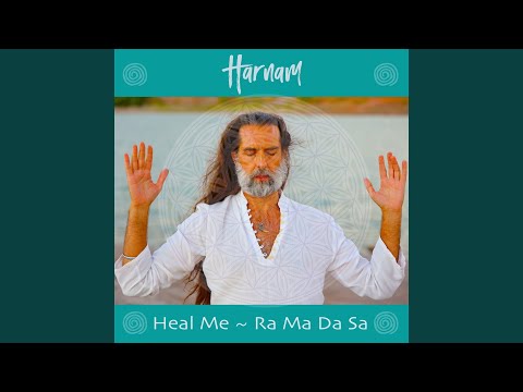 Heal Me (Ra Ma da Sa)