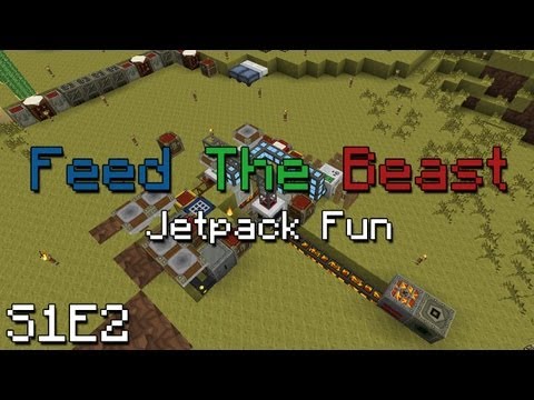 Feed The Beast: Episode 2 - Jetpack Fun (Mindcrack ModPack)