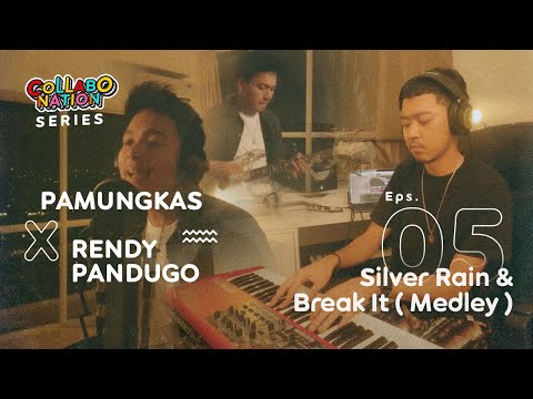 Pamungkas X Rendy Pandugo - Silver Rain & Break It (Medley) - #Collabonation Series (Episode 5)