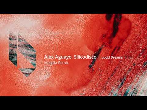 Alex Aguayo, Silicodisco - Lucid Dreams (Masella Remix), Beatfreak Recordings
