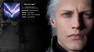 Bury the Light - Vergil&#39;s battle theme from Devil May Cry 5 Special Edition