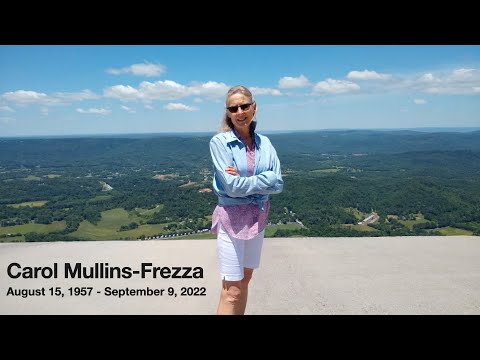 Celebration of Life — Carol Mullins-Frezza