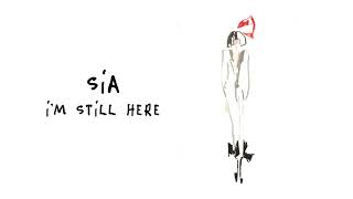 Musik-Video-Miniaturansicht zu I'm Still Here Songtext von Sia