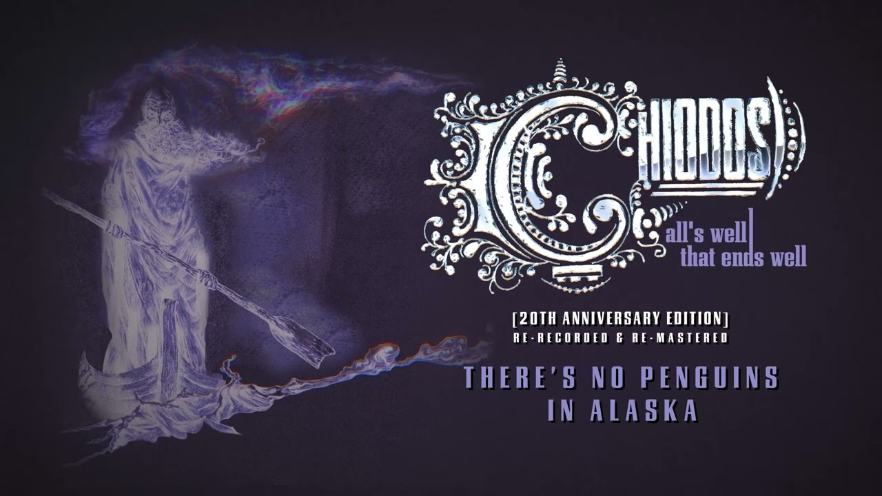 Chiodos - There's No Penguins in Alaska