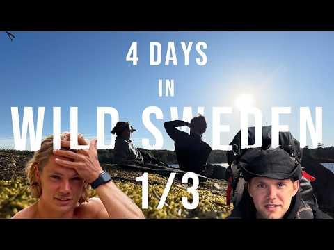 4 Day Canoe Adventure Remote Sweden - Episode 1 – Nature, Conversations & Steak