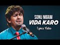 Sonu Nigam: Vida Karo (Lyrics) | Amar Singh Chamkila | A.R Rahman, Irshad Kamil