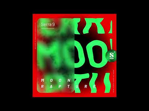 Serra 9 - Moon Rapture ( Extended Mix )