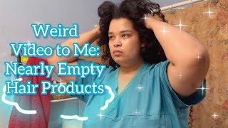 Weird Video to Me: Nearly Empty Hair Products | Curly Cami Channel