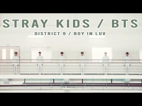Boy in District 9 - STRAY KIDS x BTS mashup