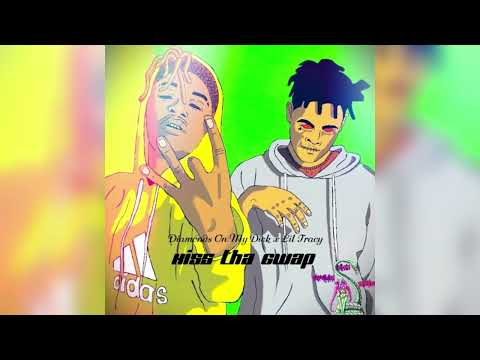 Lil Tracy & Diamondsonmydick - Kiss Tha Gwap