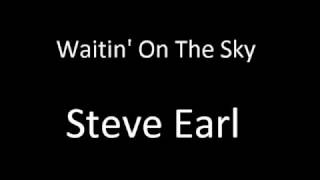 Waitin&#39; On The Sky To Fall - Steve Earle