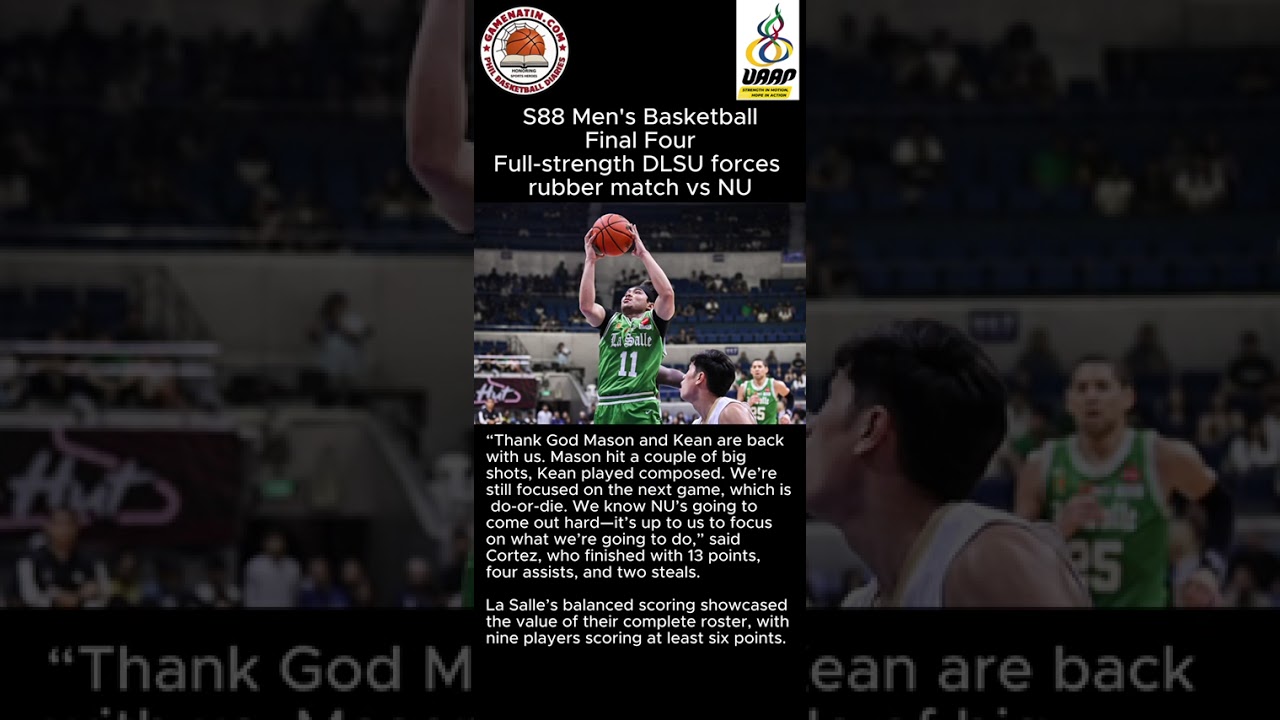 UAAP Men's Basketball: DLSU forces do-or-die game vs NU for Finals berth on December 6