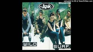 Ash - Wild Surf