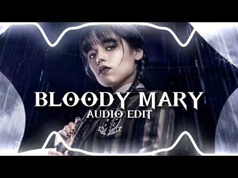 BLOODY MARY (AUDIO EDIT)