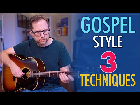 3 Gospel Style Techniques for Guitar - Gospel Blues Guitar Lesson - EP431