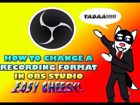 How to Change a Recording Format in OBS Studio (EASY CHEESY!)