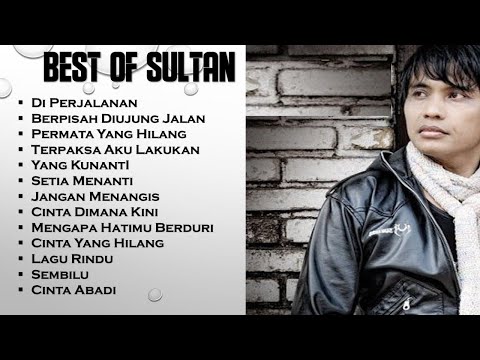 Sultan - Lagu Lawas Terbaik & Terpopuler Sepanjang Masa