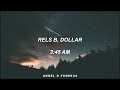 Rels B, Dollar - 3:45 AM (Letra)