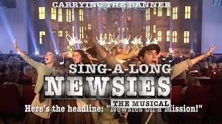 Newsies- Carrying the Banner (Sing-a-Long Version)