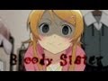 AMV Bloody Sister Bestamvsofalltime Anime MV
