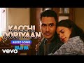 Kacchi Doriyaan Maja Ma Audio Song Anurag Sharma Arijit Singh Asees Kaur