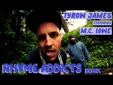 Tyrow James f/ M.C. Lowe - "Rhyme Addicts" (Remix) [Official Video]
