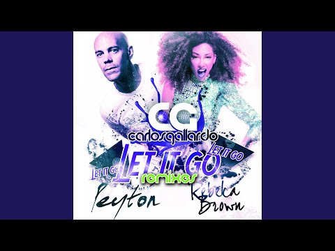 Let It Go (feat. Peyton, Rebeka Brown) (Dani Masi & Diego Medina Remix)