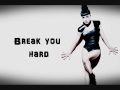 Break You Hard - Natalia Kills (Keery-Fischer (Cappuccini) Natalia)