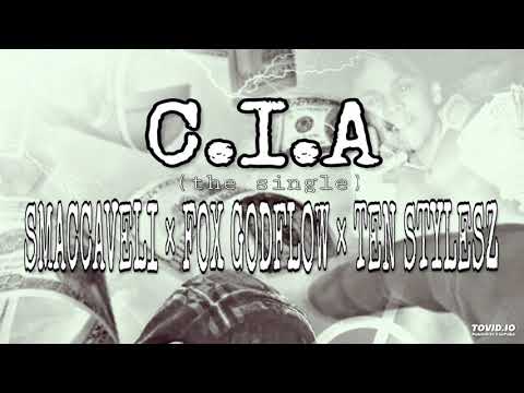 "C.I.A" Smaccaveli × Fox GodFlow × Ten Stylesz (Official Audio)