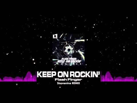 Flash Finger - Keep On Rockin' (Sixonenine Remix) [Out Now]