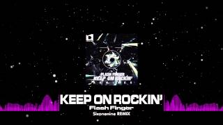 Flash Finger - Keep On Rockin' (Sixonenine Remix) [Out Now]