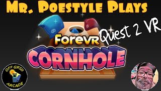 Mr. Poestyle Plays ForeVR Cornhole With G. Parker's Arcade Room , Off Grid Arcade And Mrs. Off Grid