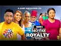 SACRIFICE FOR ROYALTY (SEASON 6){NEW TRENDING MOVIE} - 2024 LATEST NIGERIAN NOLLYWOOD MOVIES