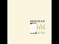 Bedhead - Any Life
