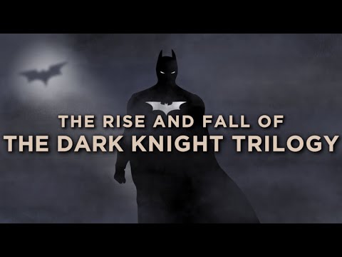 The Rise and Fall of The Dark Knight Trilogy