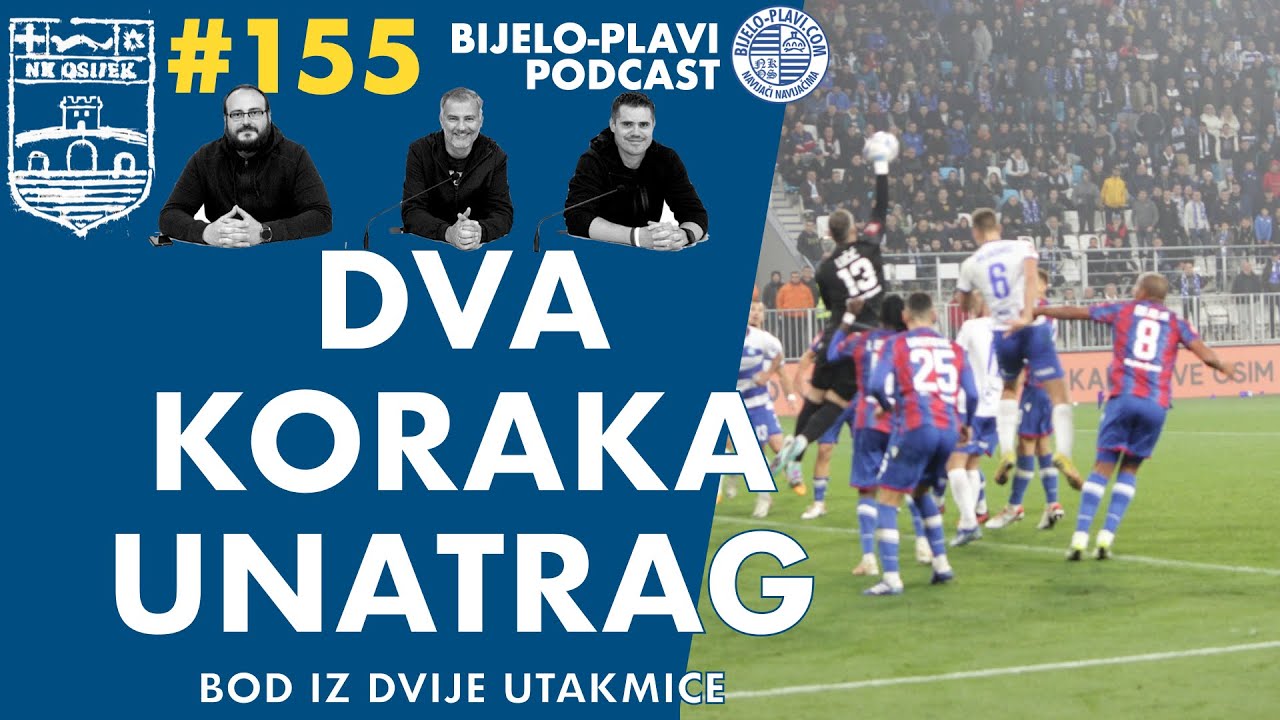 Bijelo plavi podcast 155: Dva koraka unatrag