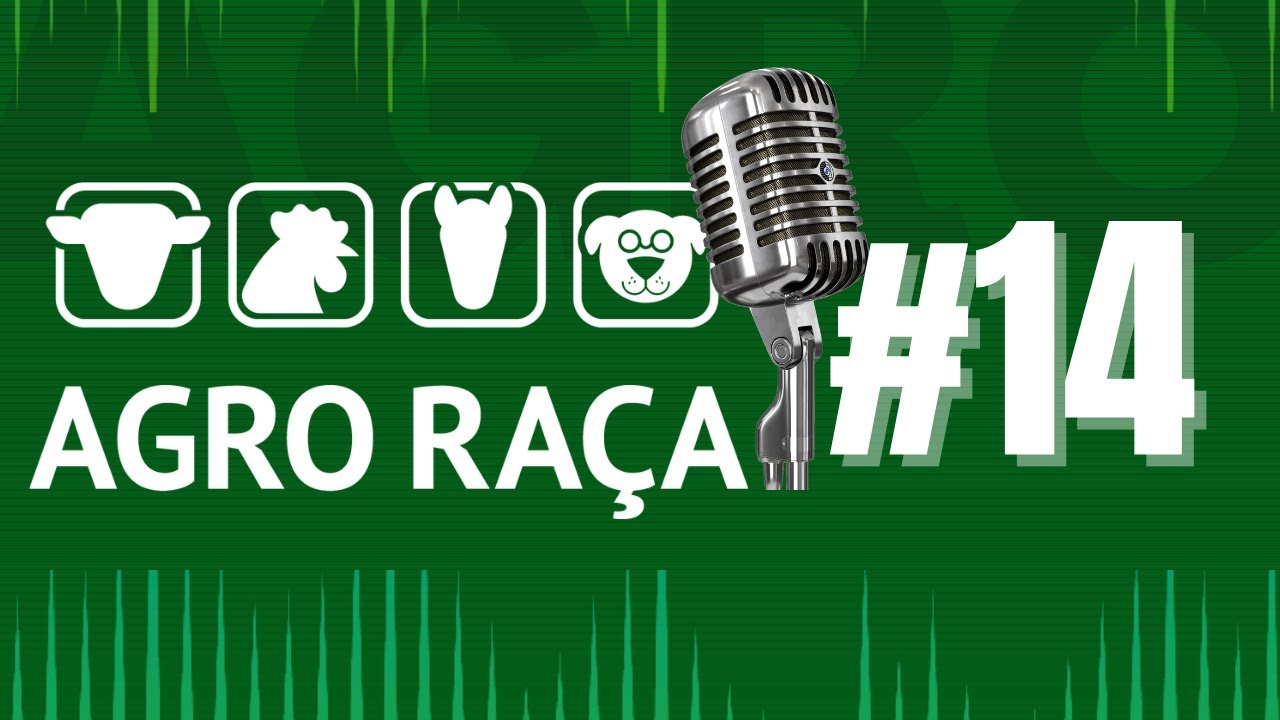 Agro Raça Podcast - Sucesso na Pecuária de Leite #014
