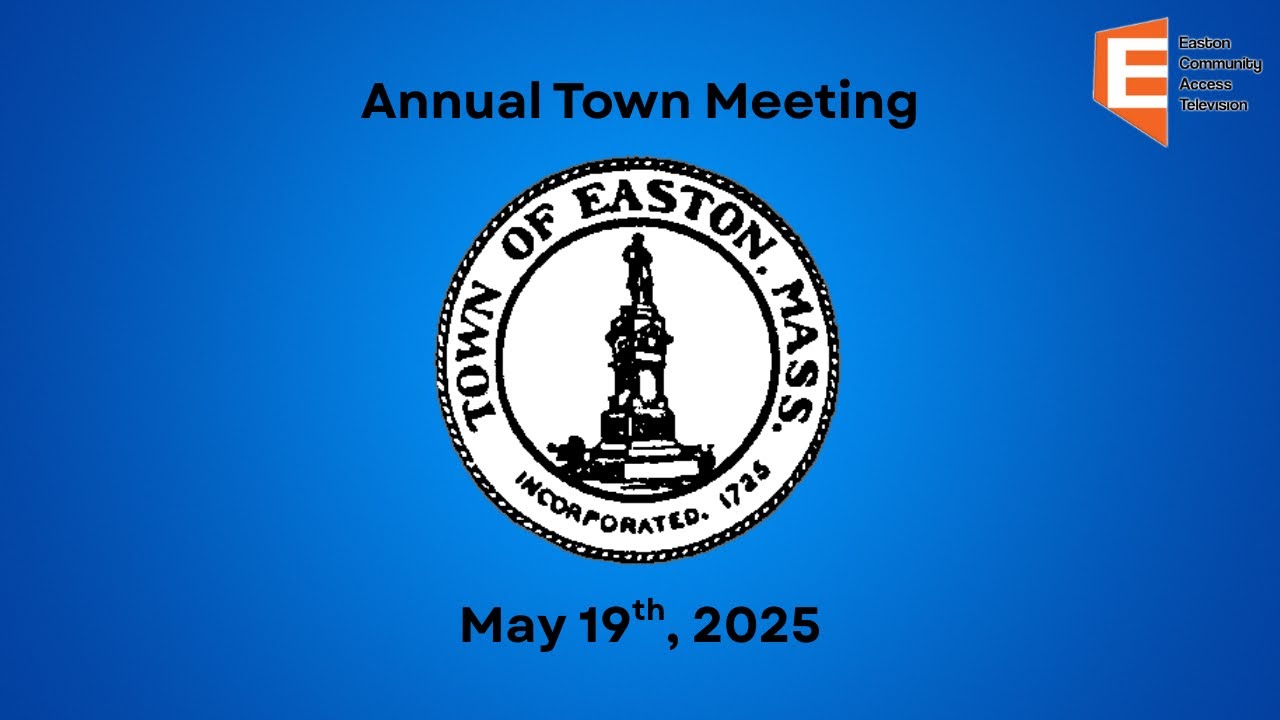 EASTON TOWN MEETING 2025
