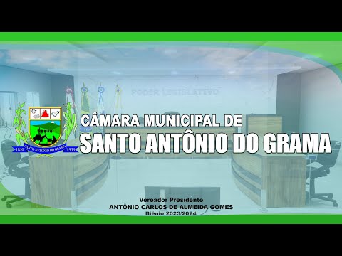 REUNIÃO  ORDINÁRIA DA CÂMARA MUNICIPAL DE SANTO ANTÔNIO DO GRAMA 07/11/2023