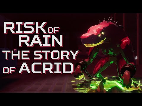 Risk of Rain - The Story of Acrid