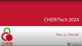 CHERITech2024 Talk 2.3 FlexCAP