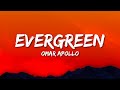 Omar Apollo - Evergreen (Lyrics) | You Didn't Deserve Me At All