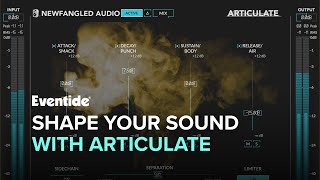 Video thumbnail for The Secret to Punchy Mixes: Meet Articulate by Newfangled Audio by Eventide Audio