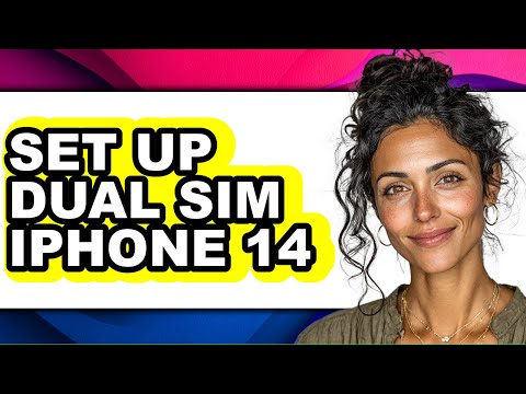 How to Set Up Dual Sim Iphone 14 - Full Guide