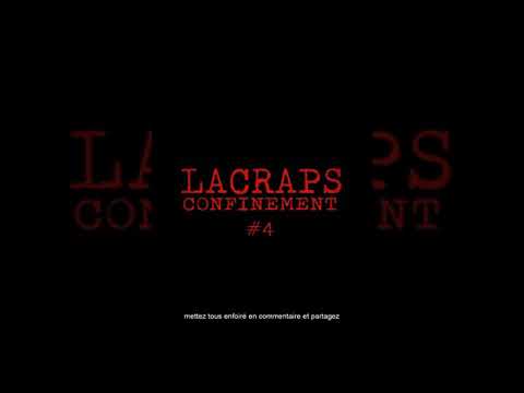 LACRAPS - Confinement #4