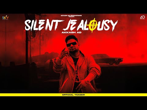 Silent Jealousy (Official Teaser) : Akkash AD | Prince Saggu  | New Punjabi Songs 2024