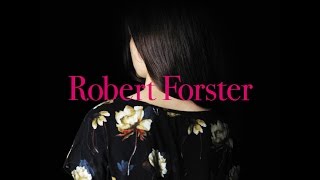 Robert Forster - I'm so Happy for You