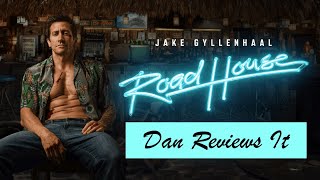 Road House (2024) - Movie Review (Jake Gyllenhaal)