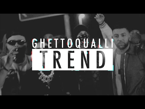 GHETTOQUALLI ►TREND◄ [ official video ] prod. by Fay Guevara
